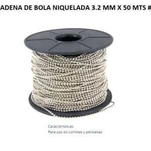 CADENA DE BOLA NIQUELADA 3.2 MM X 50 MTS #6