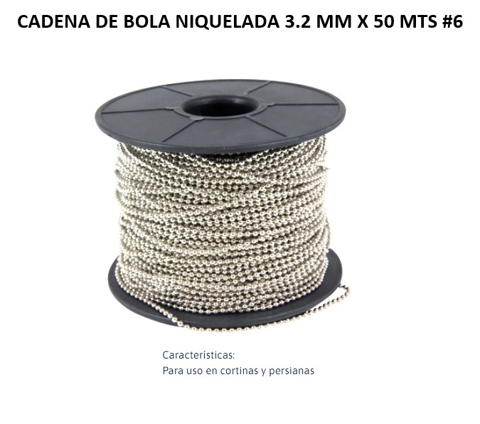 CADENA DE BOLA NIQUELADA 3.2 MM X 50 MTS #6