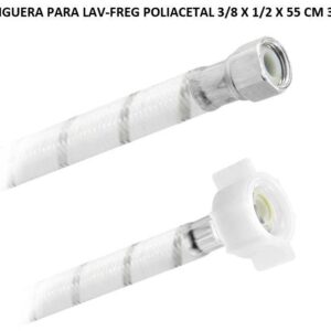 MANGUERA PARA LAV-FREG POLIACETAL 3/8 X 1/2 X 55 CM 3926