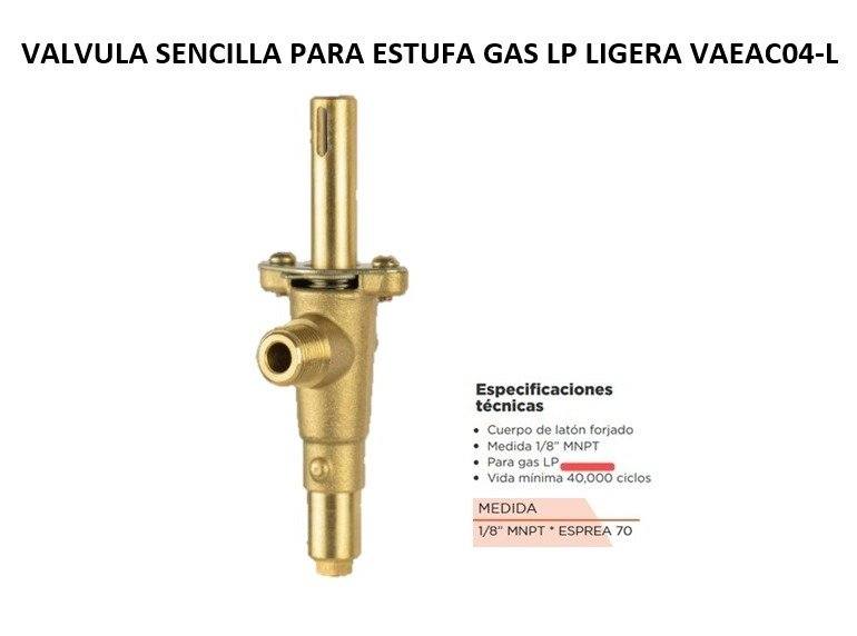 VALVULA SENCILLA PARA ESTUFA GAS LP LIGERA VAEAC04-L