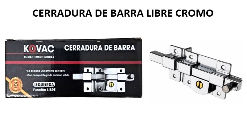 CERRADURA DE BARRA LIBRE CROMO