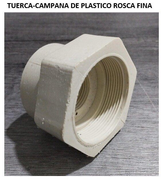 TUERCA-CAMPANA GRUESA DE PLASTICO ROSCA FINA