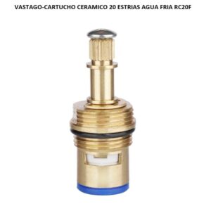 VASTAGO-CARTUCHO CERAMICO 20 ESTRIAS AGUA FRIA RC20F